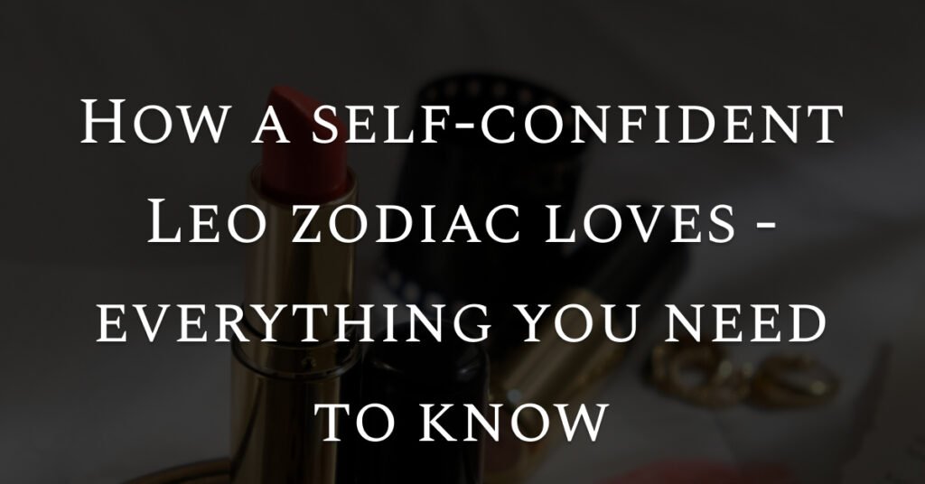 self-confident-love-love-horoscope-astro-witchs-notes-blog-coverphoto