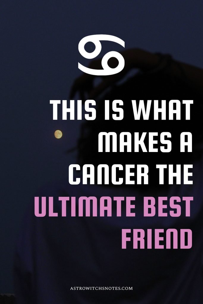 cancer zodiac sign best friend