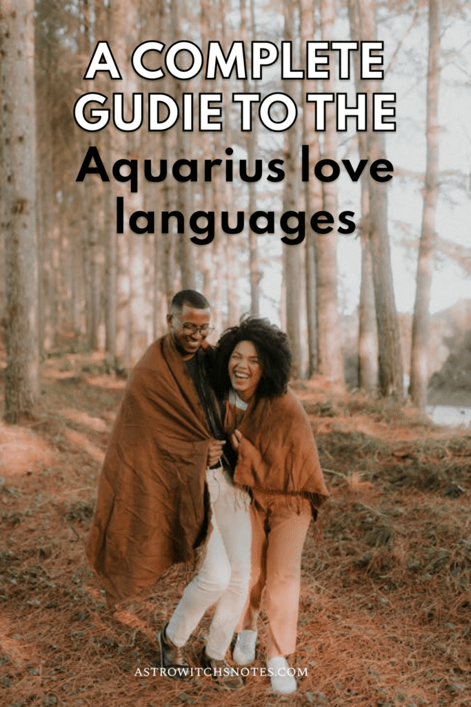 A happy couple is walking under the trees. The image has a line: A complete quide to the aquarius love languages.