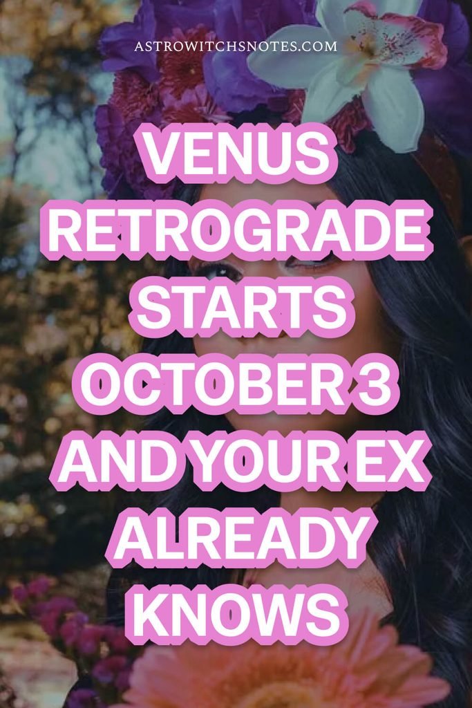 Venus retrograde starts October 3 - are you ready? 