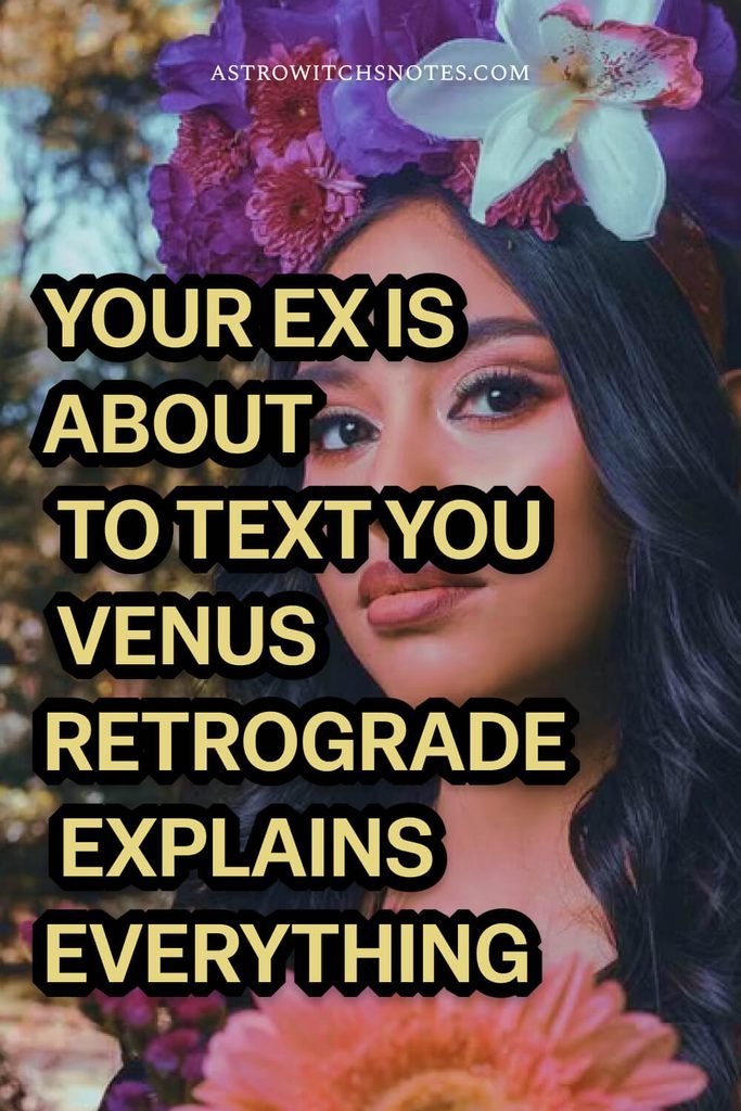 Venus retrograde 2026: your ex is about to text you, Venus retrograde explains everything