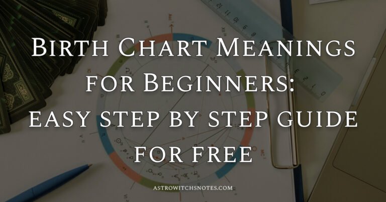 Birth Chart Meanings for Beginners