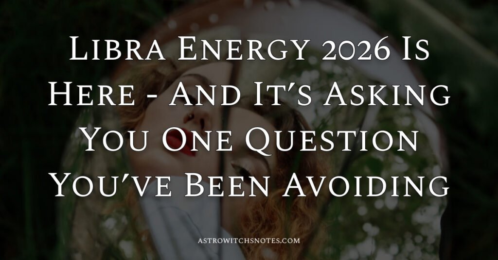 Libra Energy 2026 Is Here - And It’s Asking You One Question You’ve Been Avoiding