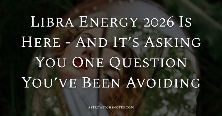 Libra Energy 2026 Is Here - And It’s Asking You One Question You’ve Been Avoiding